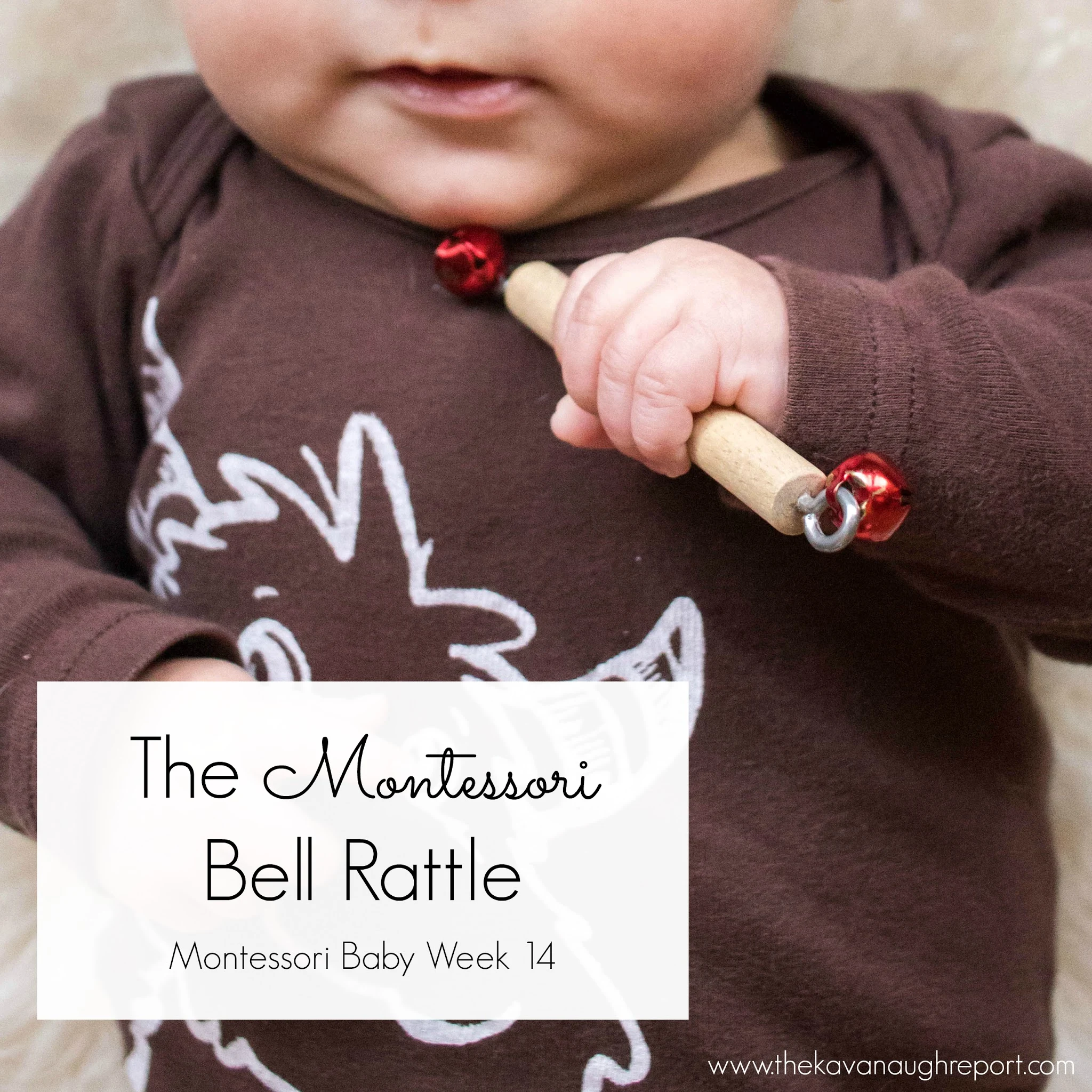 The Montessori Bell Rattle -- Montessori Baby Week 14