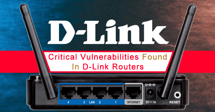 6 New Critical Vulnerabilities Found in D-Link Routers let Hackers Launch Remote Attacks