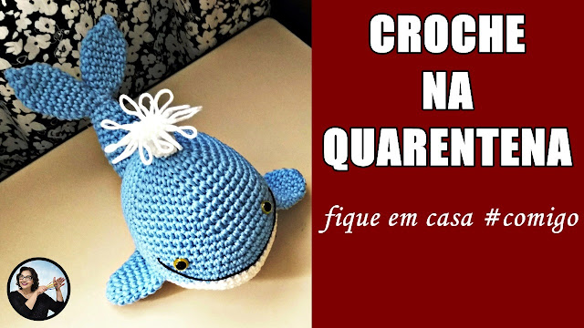 quartentena Curso croche gratis Amigurumi Crochê na quarentena  Croche fique em casa comigo  Passo a Passo de Croche na quarentena