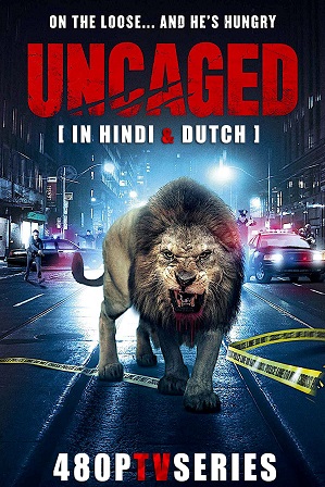 Uncaged (2016) 900MB Full Hindi Dual Audio Movie Download 720p Web-DL