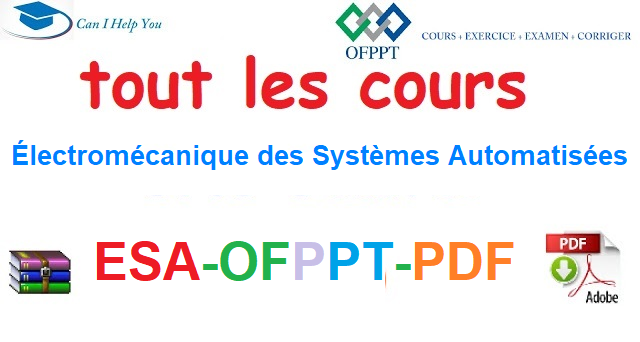 Tout Les Cours  Électromécanique des Systèmes Automatisées-ESA-OFPPT-PDF