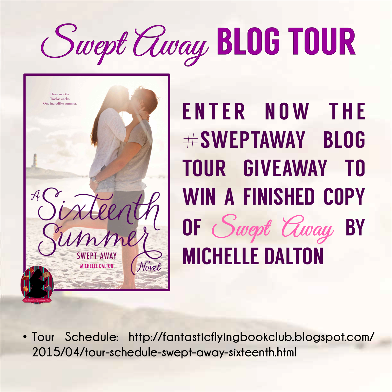 Tour Schedule: Swept Away (Sixteenth Summer) by Michelle Dalton / The ...