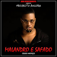 Celso Notiço - Malandro e Safado