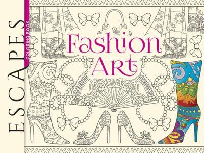 Escapes Fashion Art Colouring Book By Marty Noble Images Include Complete Outfits Models In The Latest Styles And Patterns That Combine All Manner Of