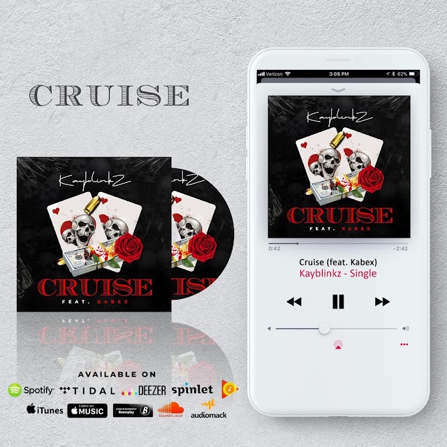 [Music - Afro Pop] Download Cruise by Kayblinkz ft Kabex