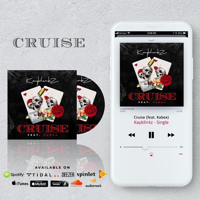 Download Cruise by Kayblinkz ft Kabex
