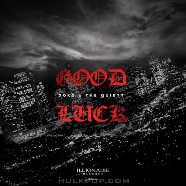 DOK2, The Quiett – Good Luck – Single