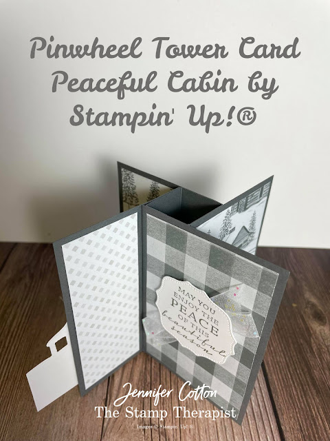 Stampin' Up! Peaceful Cabin Bundle A4 size Pinwheel Tower Card.  To make this card, I also used the White Glittered Organdy Ribbon and Peaceful Place Designer Series Paper (DSP).   Video link, measurements, and supply list on blog.  #StampinUp #StampTherapist #PeacefulCabin