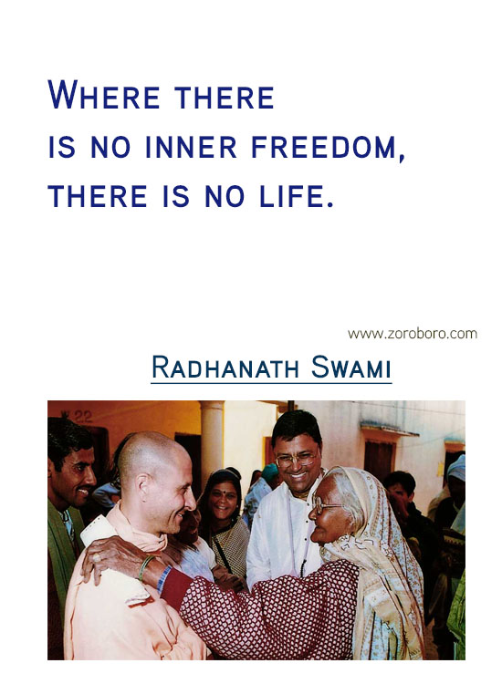 Radhanath Swami Quotes.Compassion,Krishna ,Radhanath Swami Inspirational Quotes, Iife, Radhanath Swami Motivational Quotes. Radhanath Swami Philosophy