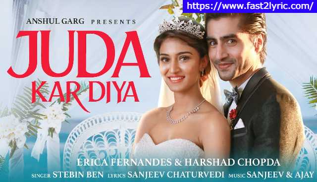 Juda Kar Diya Lyrics In Hindi - Stebin Ben | fast2lyric