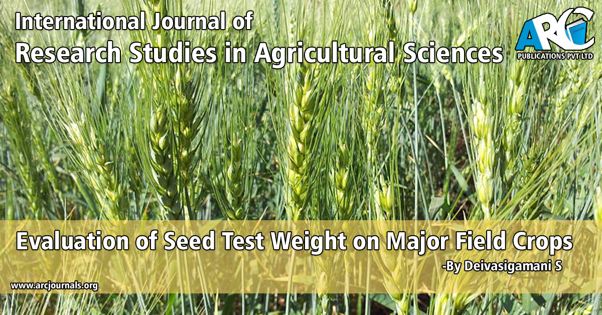 Evaluation of Seed Test Weight on Major Field Crops ARC Journals