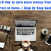 Top 10 way to earn more money from the internet at home. ( Step by Step Guide)