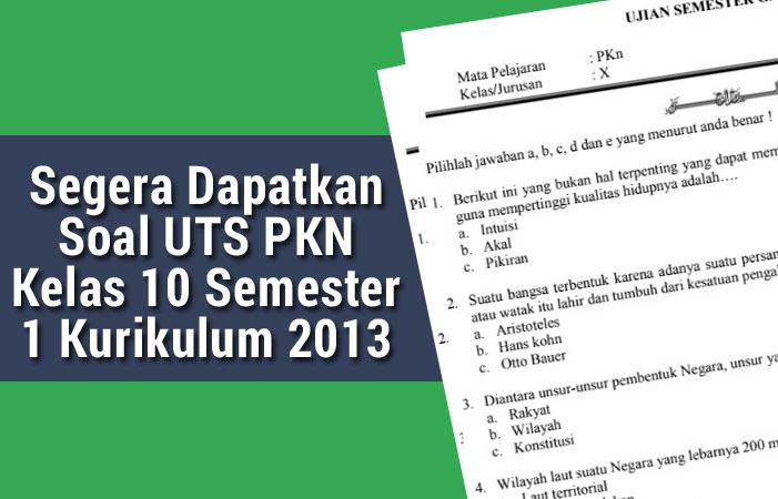 Soal uts essay pkn kelas 10 semester 1 kurikulum 2013 image