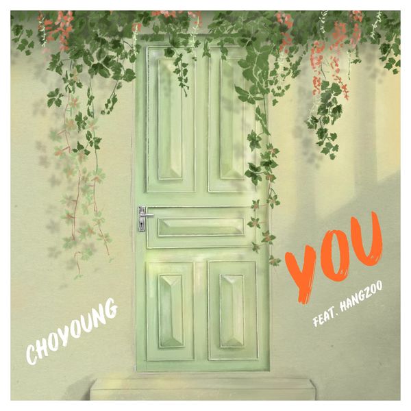 Choyoung – YOU (Feat. Hangzoo) – Single