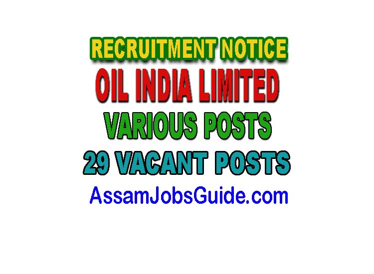 Oil India Limited, Duliajan Recruitment 29 Various Vacant Posts
