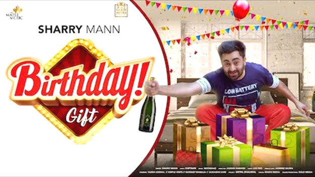 Sharry Mann - Birthday Gift Lyrics