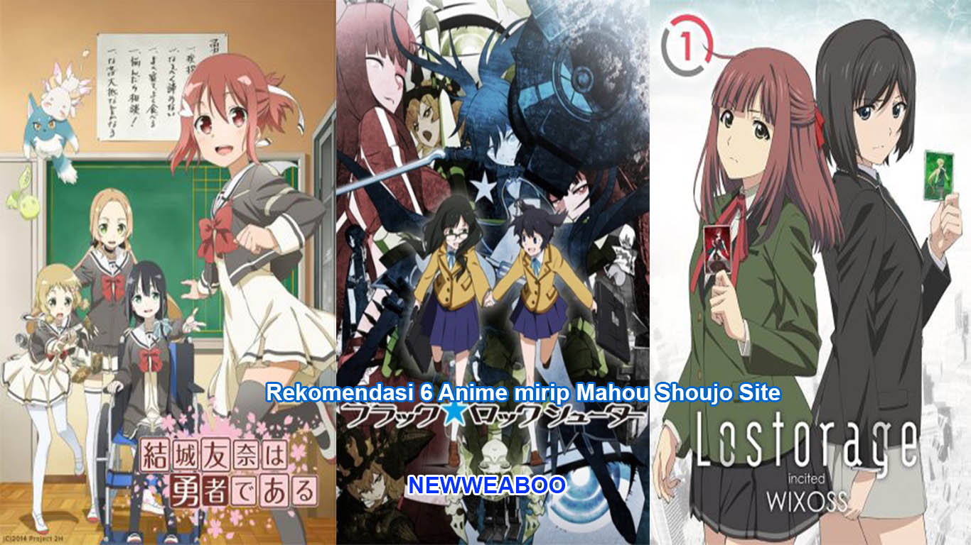 Rekomendasi 6 Anime Mirip Mahou Shoujo Site Physiological Moe Newweaboo