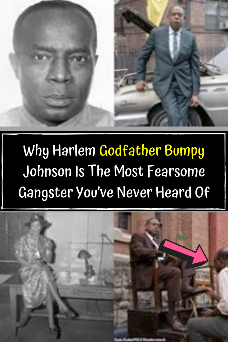 Why Harlem Godfather Bumpy Johnson Is The Most Fearsome Gangster You’ve