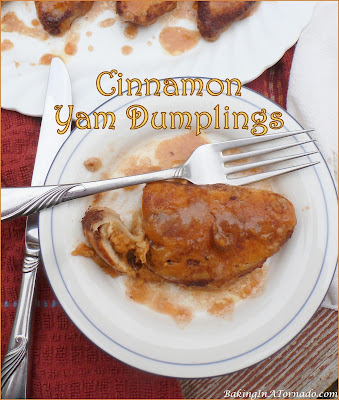 Cinnamon Yam Dumplings, an interpretation of a holiday recipe inspired by a family favorite side dish. | Recipe developed by www.BakingInATornado.com | #recipe #vegetables