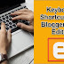 BLOGGER: Most Important Keyboard Shortcuts for Blogger Post Editor