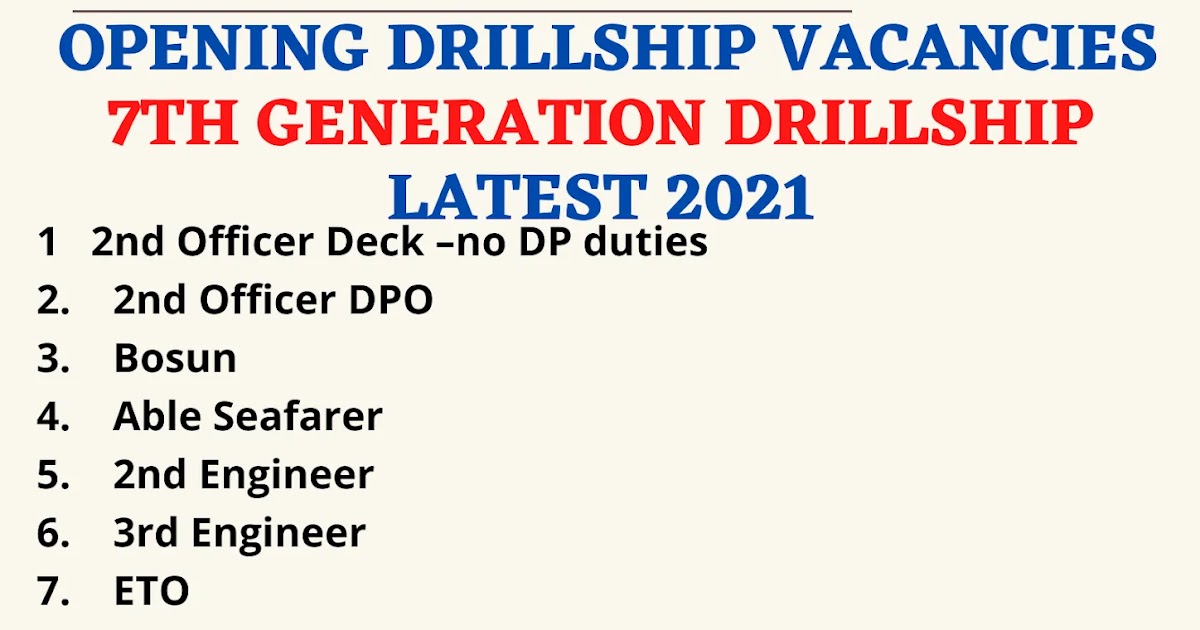 OPENING DRILLSHIP VACANCIES 7TH GENERATION DRILLSHIP LATEST 2021