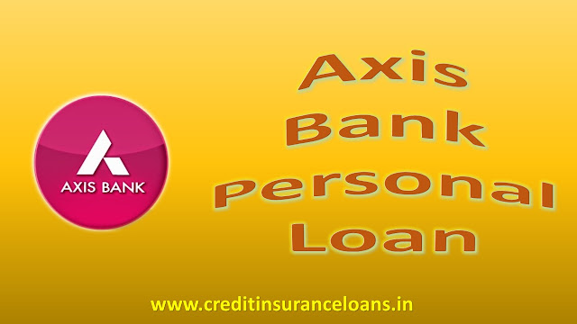 Axis Bank Personal Loan | Axis Bank Se Personal Loan Kaise Le | Axis Bank Personal Loan In Hindi