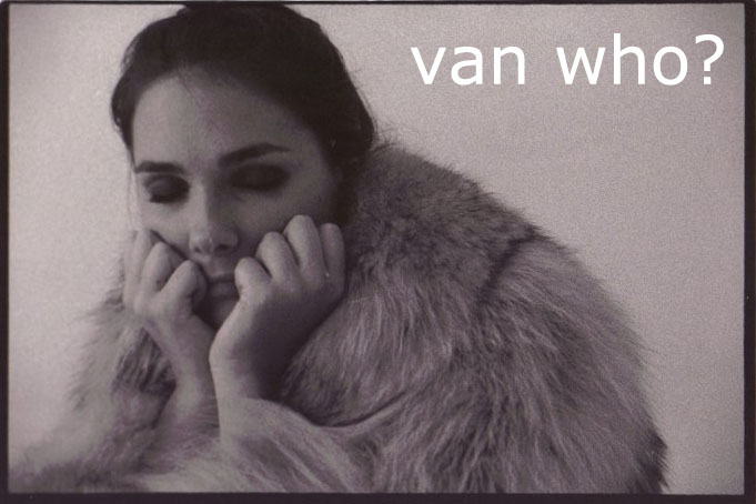van who?