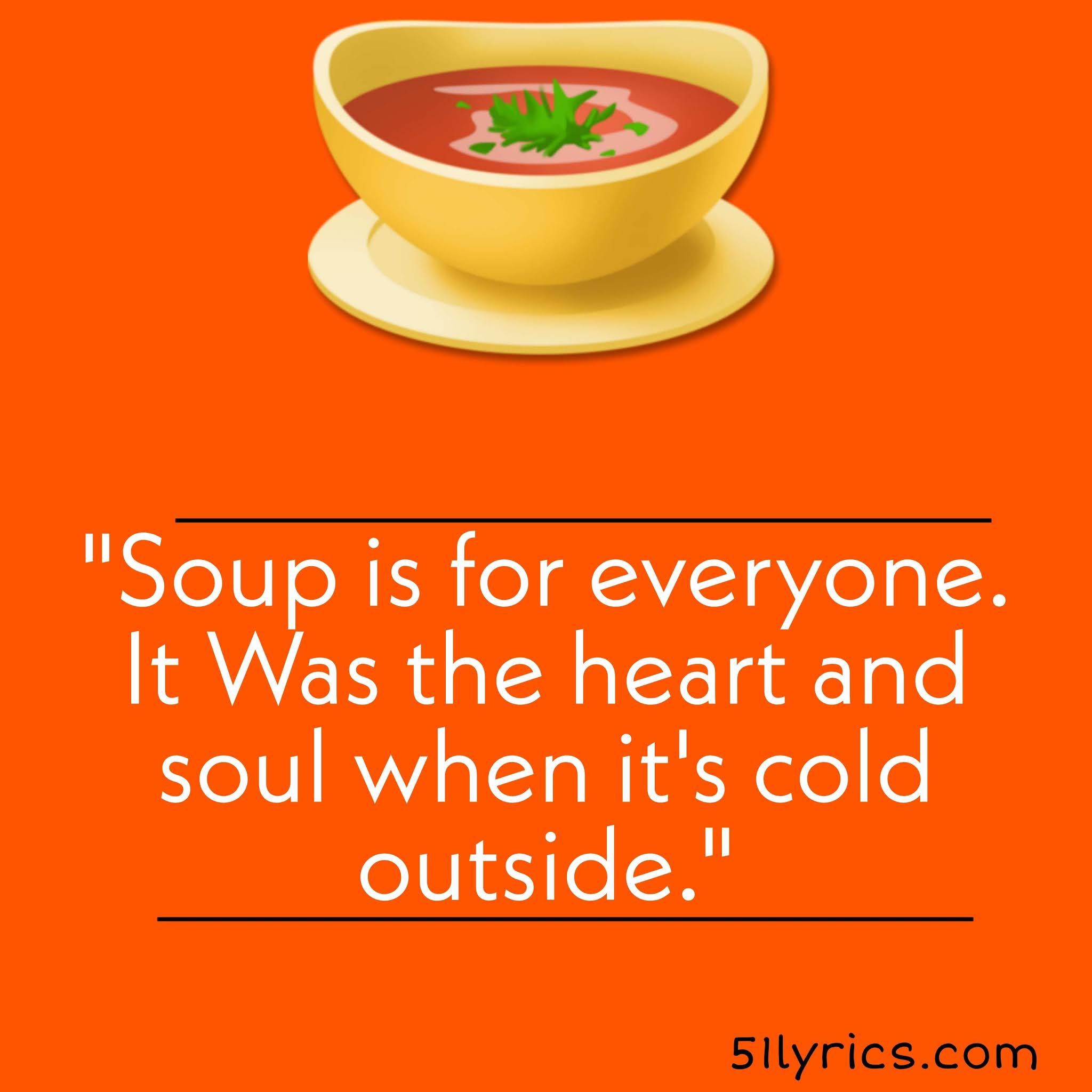 Soup captions for Instagram Tomato Soup, Winter Soup, Chicken Soup