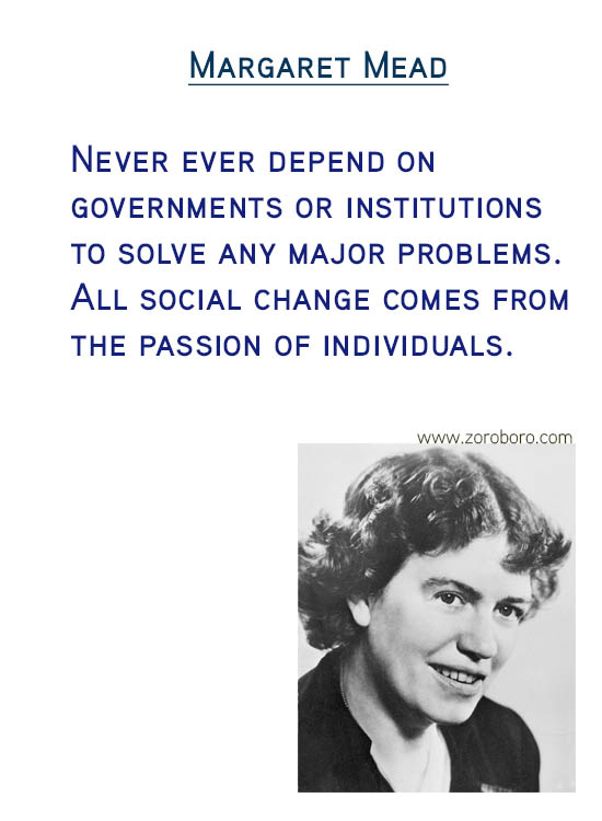 Margaret Mead Quotes. Unique Quotes, Human Quotes, Lonely Quotes, Inspirational Quotes, Morals Quotes, Doubt Quotes, Judgement Quotes & Life Quotes. Margaret Mead Philosophy