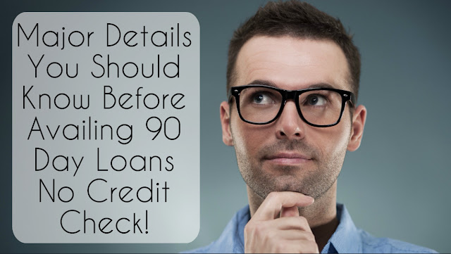 90 day loans, 90 day loans no credit check, quick cash loans