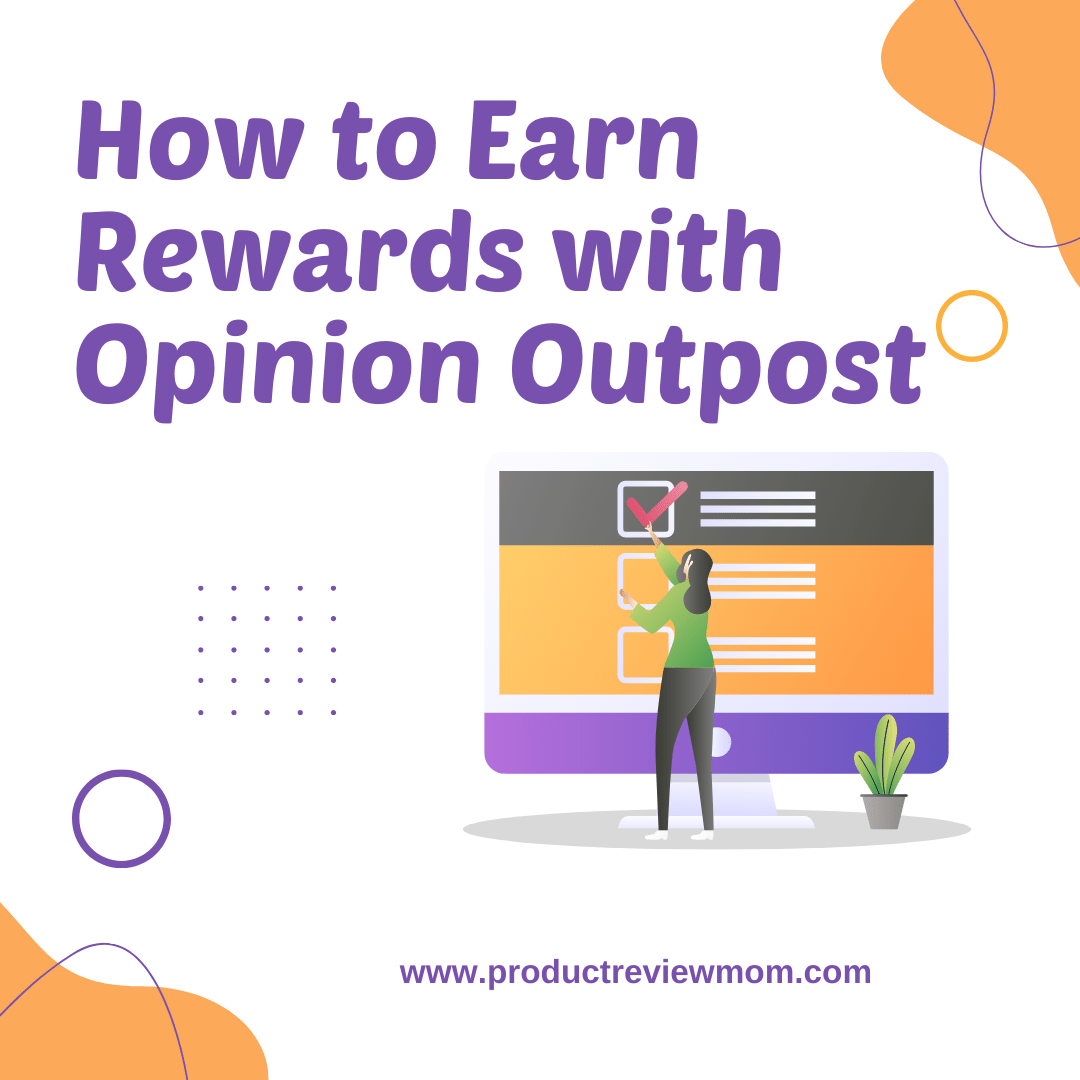 How to Earn Rewards with Opinion Outpost
