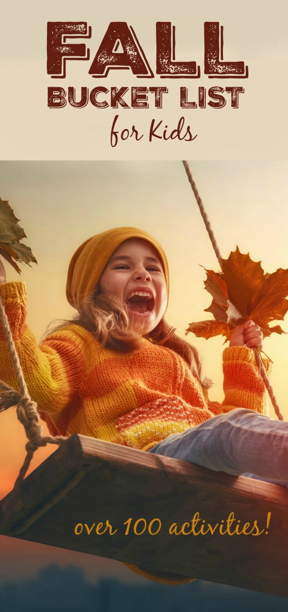 OVER 100 FALL ACTIVITIES FOR KIDS- a bucket list of fun!