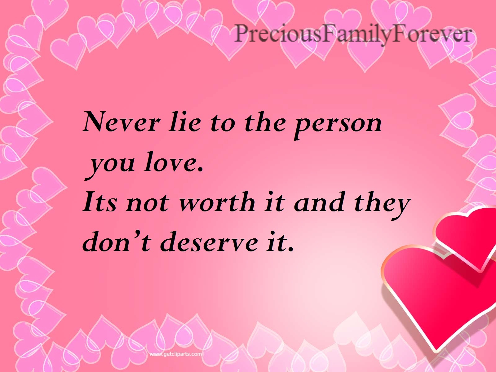 Precious Family Never lie to the person you love.