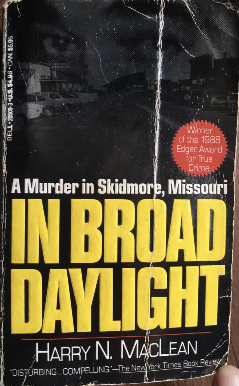 Olman's Fifty 34. In Broad Daylight a Murder in Skidmore, Missouri by