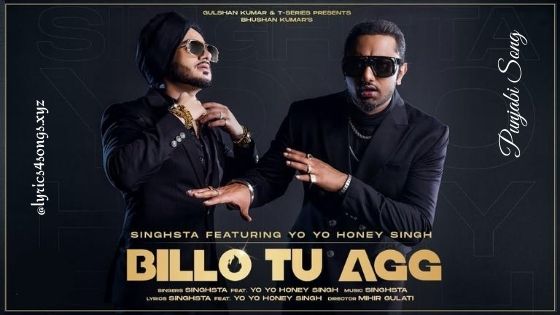 BILLO TU AGG LYRICS - Yo Yo Honey Singh | Lyrics4songs.xyz BILLO TU AGG LYRICS - Yo Yo Honey Singh | Lyrics4songs.xyz
