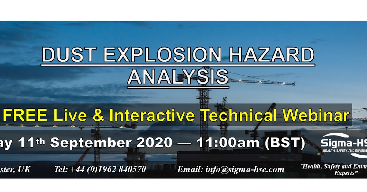 Dust Explosion Hazard Analysis FREE inar