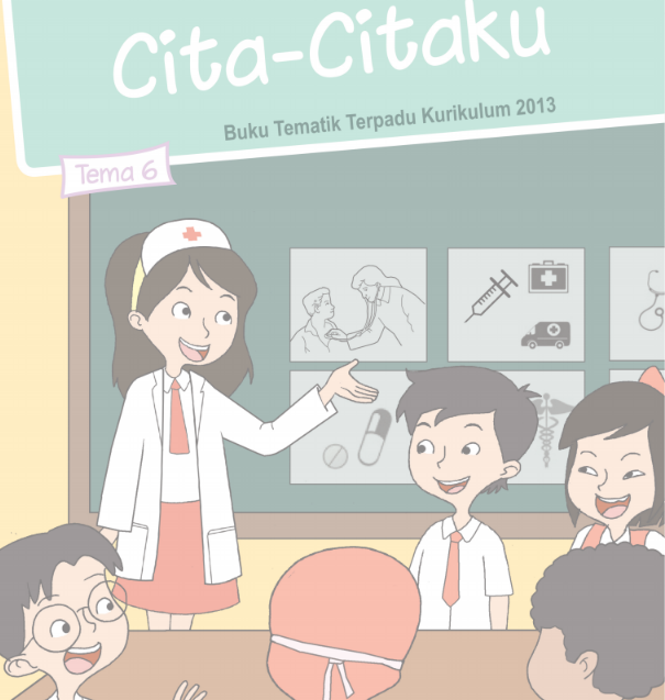 Buku Siswa Kelas 4 SD/MI Tema 6: Cita-citaku