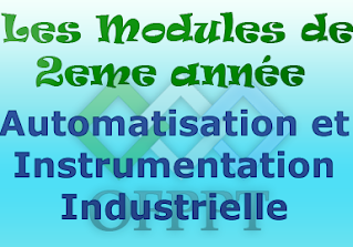 Les modules de Automatisation et instrumentation industrielle 1ére et 2éme année