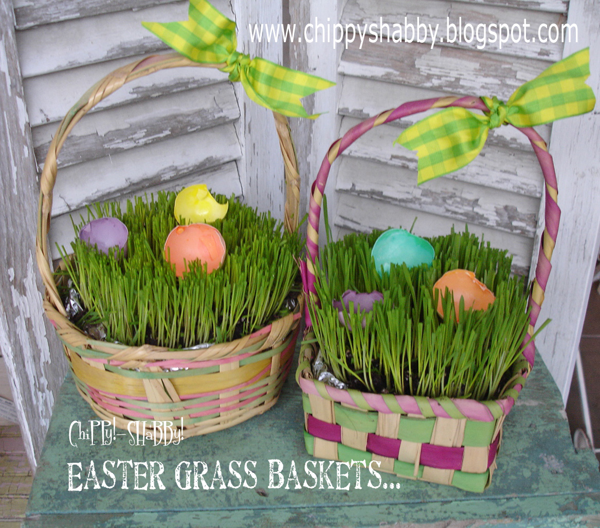 ChiPPy! SHaBBy! **Easter Grass Baskets** ChiPPy!SHaBBy! Style...