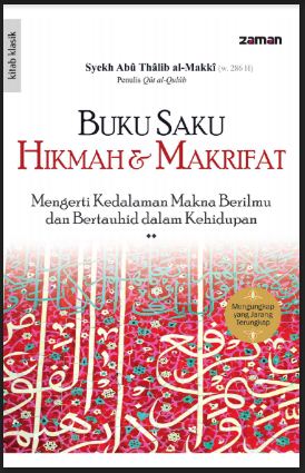 terjemah ‘Ilmul Quluub Buku Saku Hikmah Dan Makrifat Syeikh Abu Thalib Al Makki