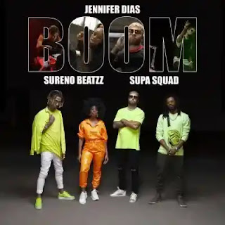 Jennifer Dias - Boom (feat. Sureno Beatzz & Supa Squad)
