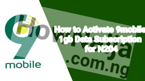 How to Activate 9mobile 1gb Data Subscription for N204