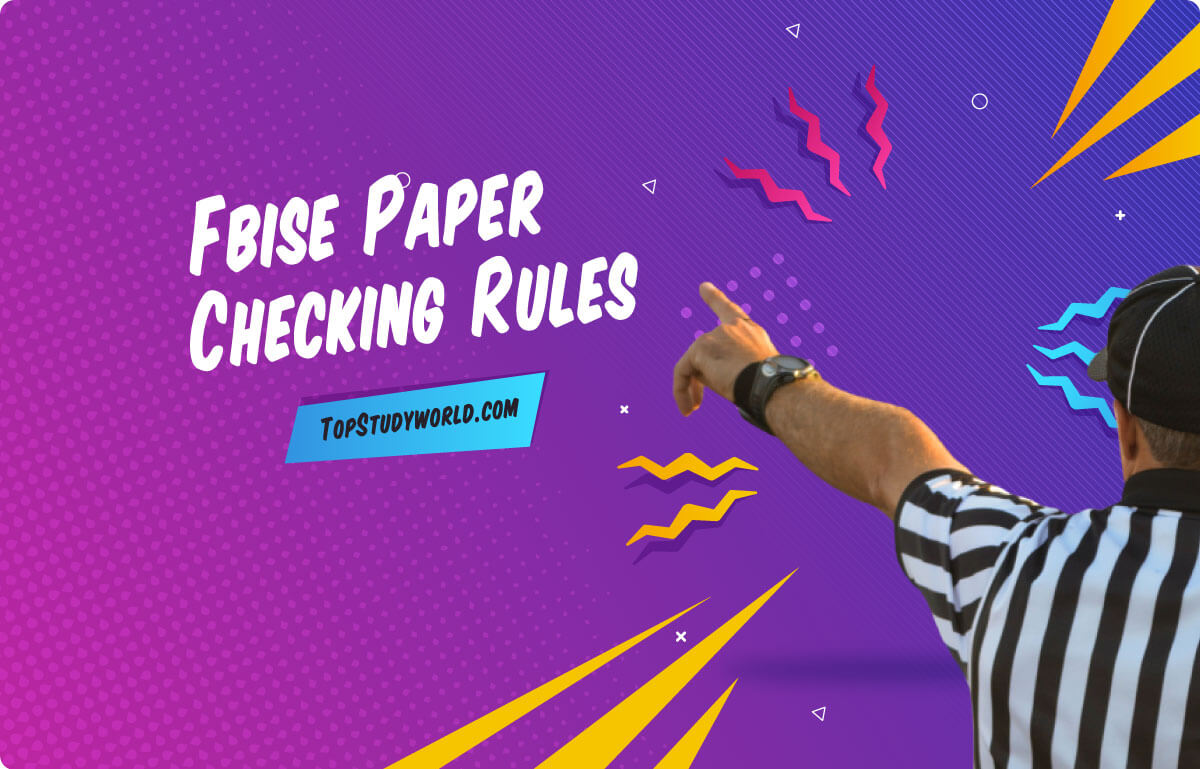 FBISE Paper Re Checking Rules 2019 6 Rules You Need To Know Top FBISE Paper Re Checking Rules 2019 6 Rules You Need To Know Top