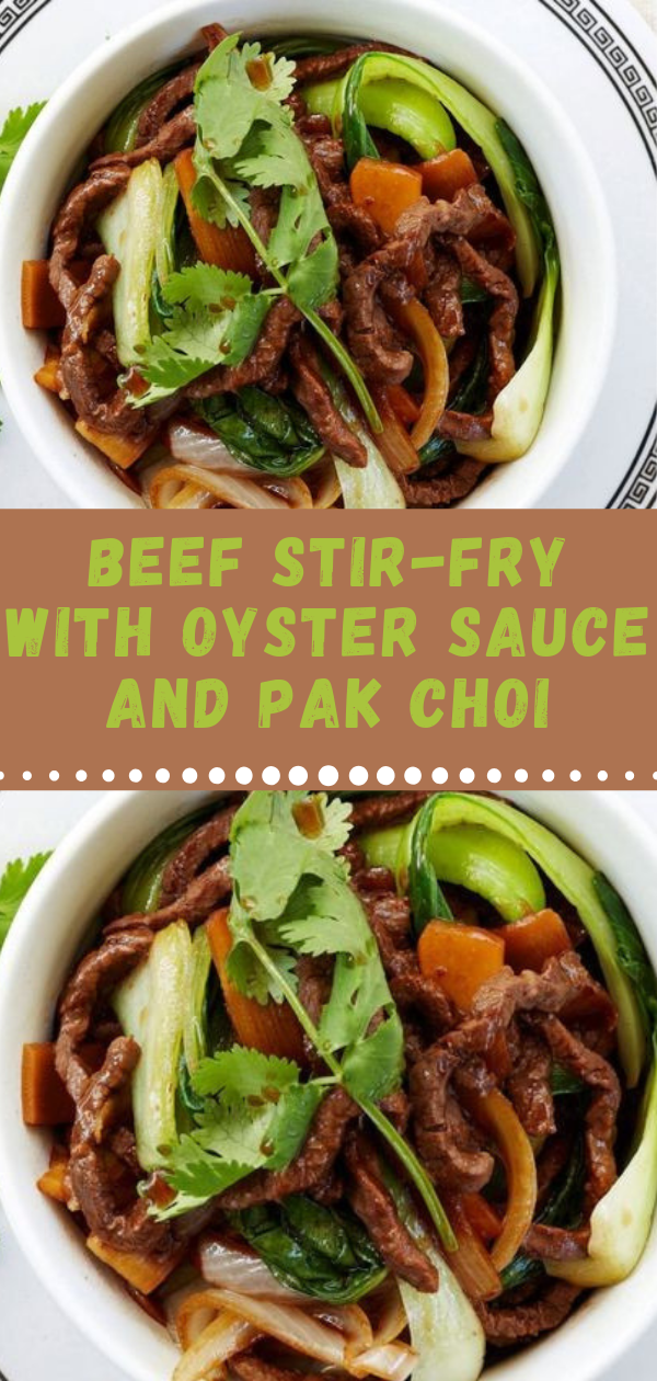 BEEF STIRFRY WITH OYSTER SAUCE AND PAK CHOI BEST RECIPES