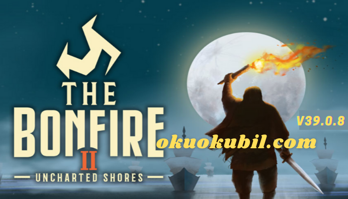 The Bonfire 2 Uncharted Shores v39.0.8 Sınırsız Para Hileli Mod Apk Aralık