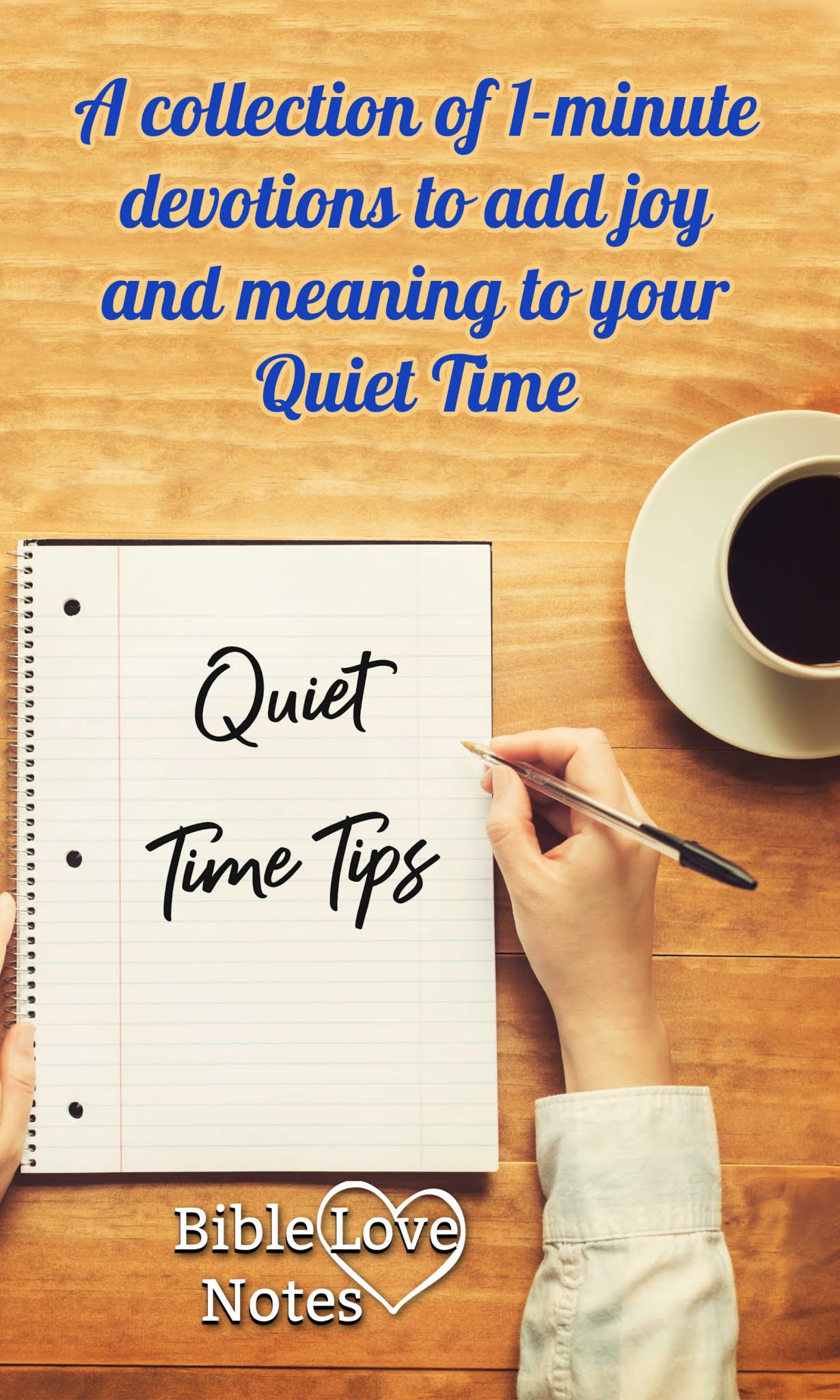 Bible Love Notes Quiet Time Tips