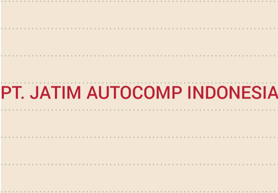 Lowongan Kerja PT. Jatim Autocomp Indonesia - ceritasiudin.com