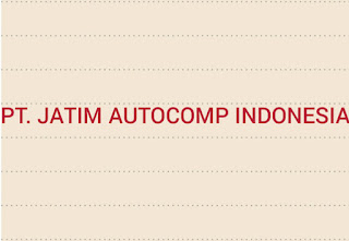 Lowongan Kerja Pt Jatim Autocomp Indonesia