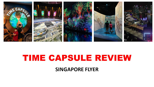 Time Capsule + Singapore Flyer Experience