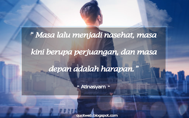 KATA BIJAK TENTANG MASA DEPAN - QUOTWEB